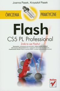 Flash CS5 PL Professional - Pasek Joanna, Pasek Krzysztof - książka