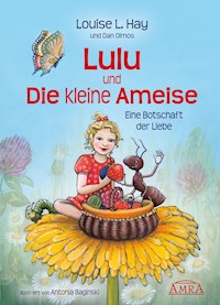Lulu und die kleine Ameise - Louise L. Hay - ebook