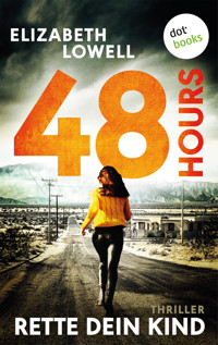 48 Hours - Rette dein Kind - Elizabeth Lowell - ebook