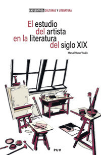 El estudio del artista en la literatura del siglo XIX - Manuel Hueso Vasallo - ebook