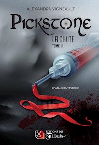 Pickstone - Tome 3 - Alexandra Vigneault - ebook