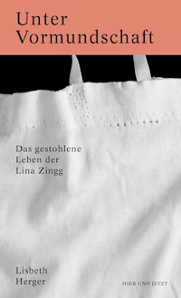 Unter Vormundschaft - Lisbeth Herger - ebook