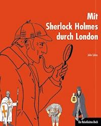 Mit Sherlock Holmes durch London - John Sykes - ebook