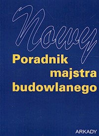 Nowy poradnik majstra budowlanego -  - książka