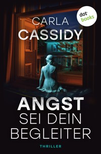 Angst sei dein Begleiter - Carla Cassidy - ebook