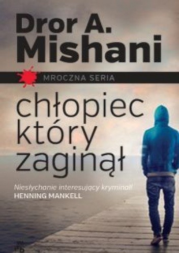 Okładka książki Chłopiec, który zaginął