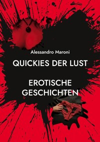 Quickies der Lust - Alessandro Maroni - ebook