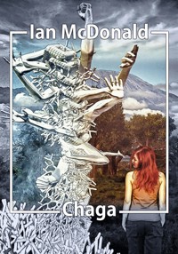 Chaga - Ian McDonald - ebook