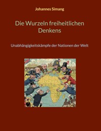 Die Wurzeln freiheitlichen Denkens - Johannes Simang - ebook