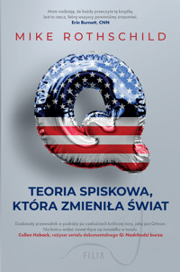Q. Teoria spiskowa, która zmieniła świat - Mike Rothschild - ebook + książka