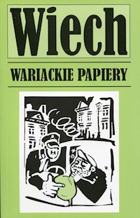 Wariackie papiery - Wiech Wiechecki Stefan - książka