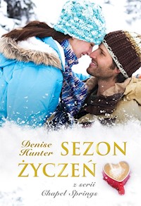 Sezon życzeń - Denise Hunter - książka