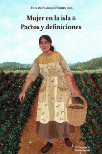 Mujer en la Isla & Pactos y Definiciones - Adelina Vargas Huirimilla - ebook