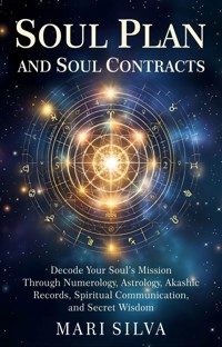 Soul Plan and Soul Contracts - Mari Silva - ebook