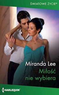 Miłość nie wybiera - Miranda Lee - ebook