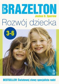 Rozwój dziecka - Brazelton Thomas B., Sparrow Joshua D. - książka