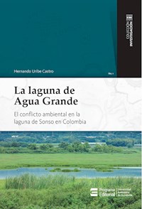 La laguna de Agua Grande - Hernando Uribe Castro - ebook