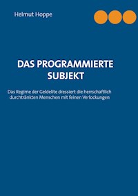Das programmierte Subjekt - Helmut Hoppe - ebook