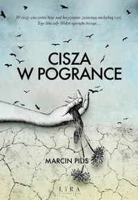 Cisza w Pogrance - Marcin Pilis - ebook + audiobook + książka