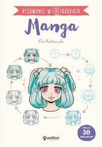 Rysowanie w 10 krokach Manga - Kutsuwada Chie - książka