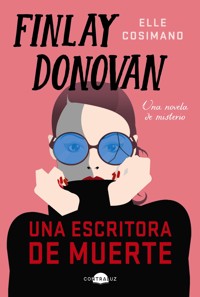 Finlay Donovan: una escritora de muerte - Cosimano Elle - ebook