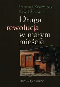 Druga rewolucja w małym mieście - Paweł Śpiewak - książka