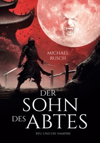Der Sohn des Abtes - Michael Rusch - ebook