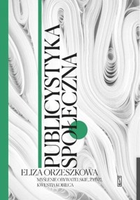 Publicystyka społeczna. Tom 1-3 - Eliza Orzeszkowa - książka
