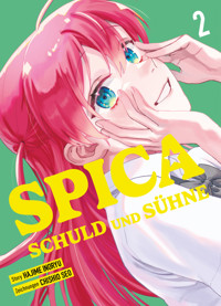 Spica: Schuld und Sühne - Band 2 - Hajime Inoryu - ebook