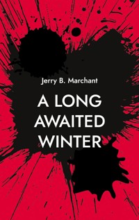 A Long Awaited Winter - Jerry B. Marchant - ebook