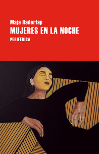 Mujeres en la noche - Maja Haderlap - ebook