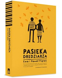 Pasieka Dredziarza - Piątek Ewa, Piątek Paweł - książka