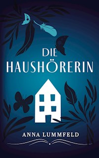Die Haushörerin - Anna Lummfeld - ebook