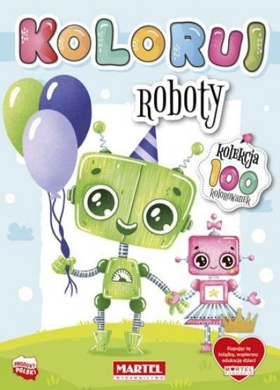 Koloruj. Roboty - zbiorowa praca - książka
