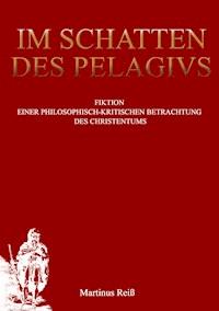 Im Schatten des Pelagius - Martin Reiß - ebook