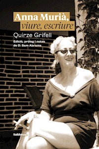 Anna Murià, viure, escriure - Quirze Grifell - ebook