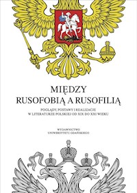 Między rusofobią a rusofilią -  - książka