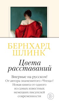 Цвета расставаний - Бернхард Шлинк - ebook