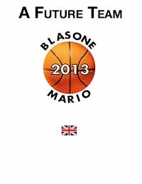 A Future Team - Mario Blasone - ebook