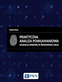 Praktyczna analiza powłamaniowa. - Ziaja Adam - książka