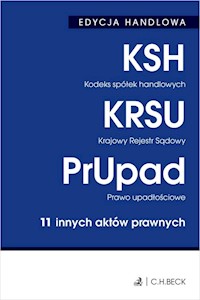 Kodeks spółek handlowych Krajowy Rejestr Sądowy Prawo upadłościowe 10 innych aktów prawnych -  - książka