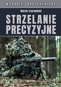 Strzelanie precyzyjne - Marek Czerwiński - książka