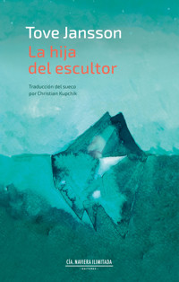 La hija del escultor - Jansson Tove - ebook