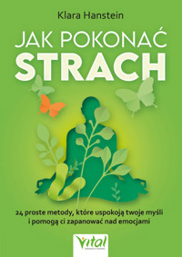 Jak pokonać strach - Hanstein Klara - ebook