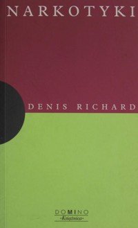 Narkotyki - Denis Richard - ebook