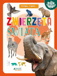 Zwierzęta świata. Seria Poznaj z nami... - Maria Zagnińska - książka