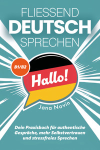 Fließend Deutsch sprechen - Jana Novin - ebook