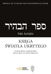 Księga światła ukrytego / Sefer ha-bahir - Kos Bohdan, Brojer Wojciech, Doktór Jan - książka