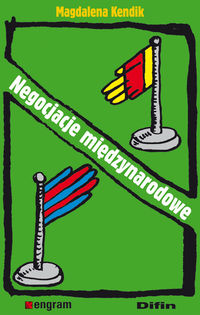 Negocjacje międzynarodowe - Kendik Magdalena - książka