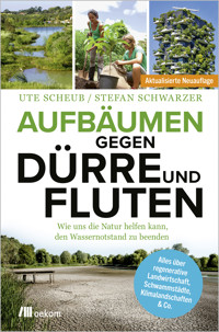 Aufbäumen gegen Dürre und Fluten - Stefan Schwarzer - ebook